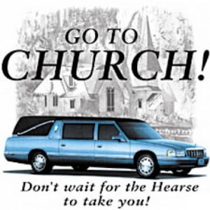 A blue limo with the words " go to church !" written on it.