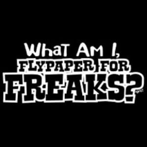 A black and white image of what am i, flypaper for freaks ?